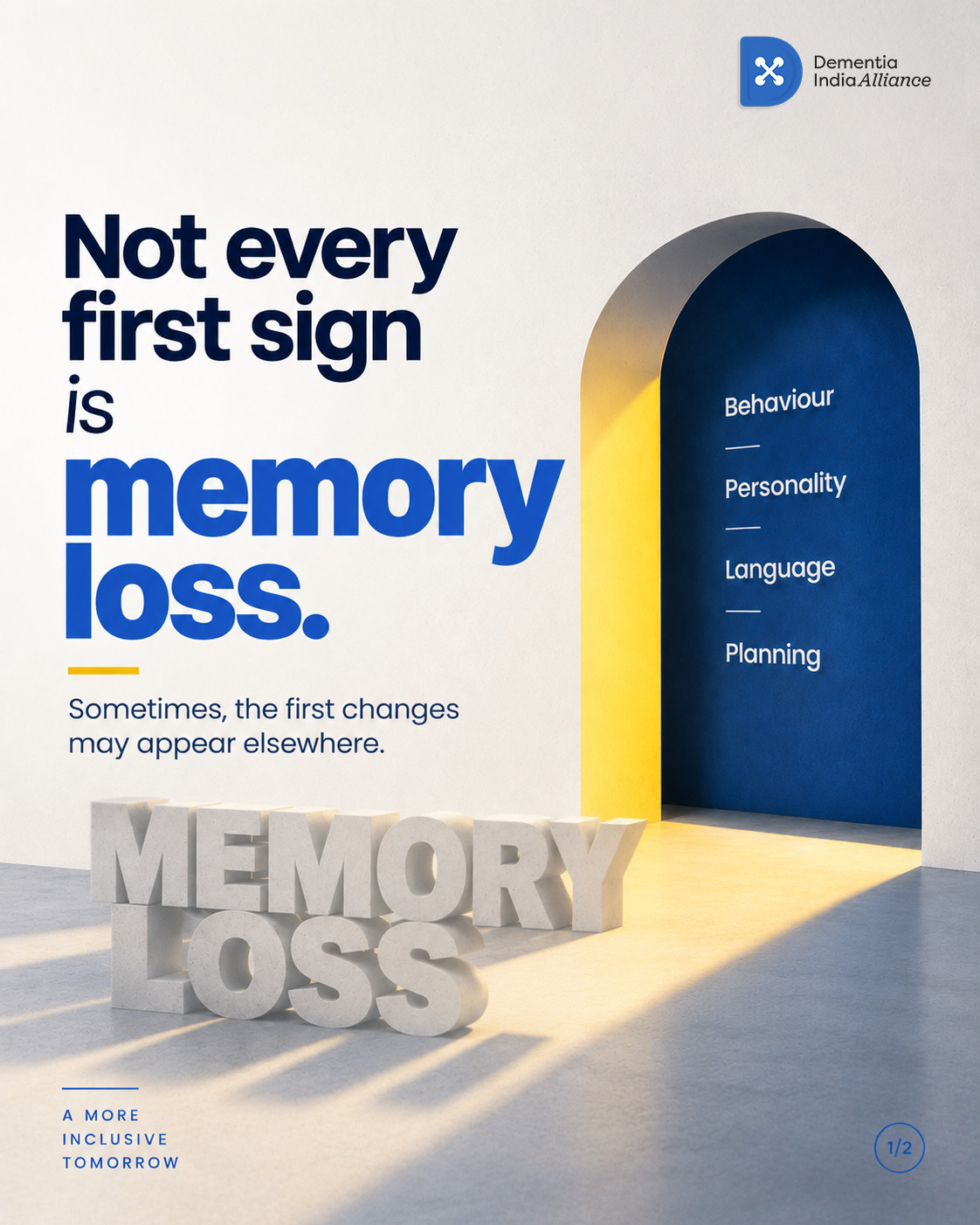 Awareness creative: “Not every first sign is memory loss. Sometimes, the first changes may appear elsewhere”: behaviour, personality, language and planning